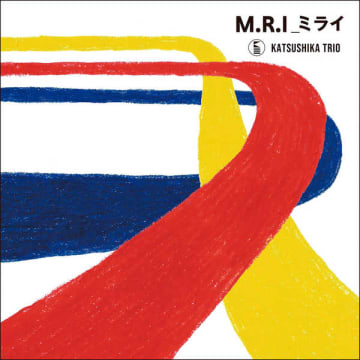 アルバム『M.R.I_ミライ』