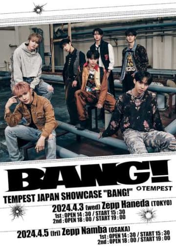 『TEMPEST JAPAN SHOWCASE ”BANG!"』