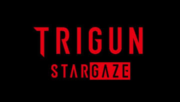 シリーズ完結編「TRIGUN STARGAZE」ロゴ