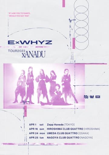 ExWHYZ、武道館公演直前となる＜ExWHYZ TOUR 2023 xANADU＞開催決定「バキバキに仕上げていきます！」